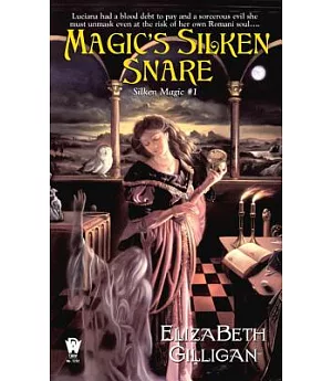 Magic’s Silken Snare