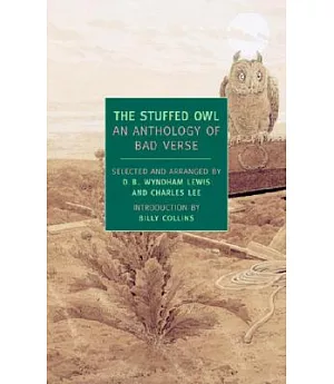 The Stuffed Owl: An Anthology of Bad Verse