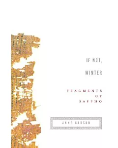 If Not, Winter: Fragments of sappho