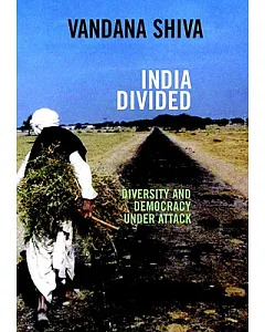 India Divided: Diversity And Democracy Under Attack