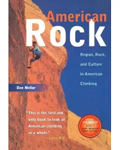 American Rock: Region, Rock, and Culture in American Climbing