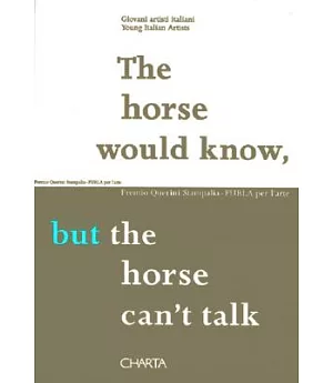 The Horse Would Know, but the Horse Can’t Talk
