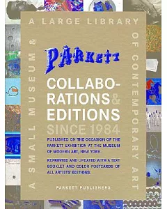Parkett Collaborations & Editions Since 1984: A Small Museum & A Large Library of Contemporary Art