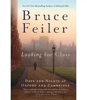 Looking for Class: Days and Nights at Oxford and Cambridge