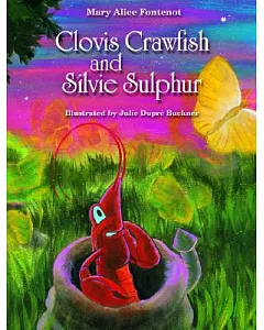 Clovis Crawfish and Silvie Sulphur