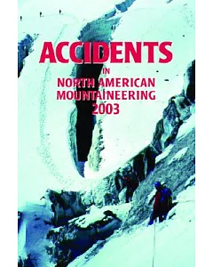 Accidents in North American Mountaineering 2003