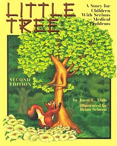 Little Tree: A Story for Children With Serious Medical Illness
