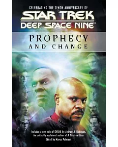 Deep Space Nine: Prophecy and Change