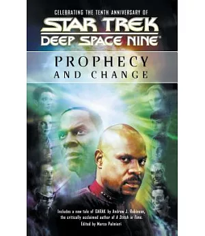 Deep Space Nine: Prophecy and Change