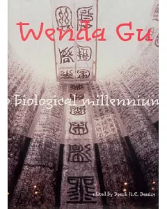 Wenda gu: Art from Middle Kingdom to Biological Millennium