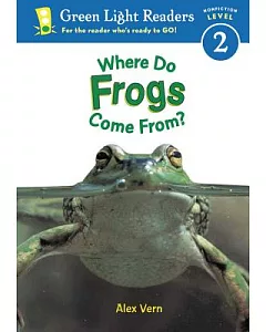 Where Do Frogs Come From?: Level 2