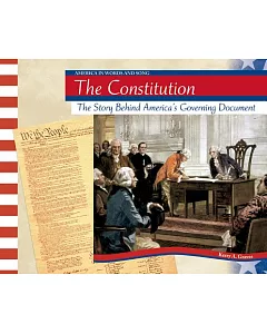 The Constitution: The Story Behind America’s Governing Document