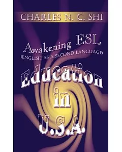 Awakening Esl English As a Second Language Education in U.S.A