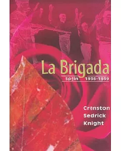 LA Brigada: Spain 1936-1939
