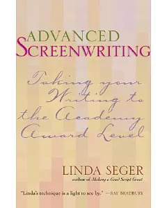 Advanced Screenwriting: Raising Your Script to the Academy Award Level