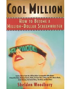 Cool Million: How to Become a Million Dollar Screenwriter