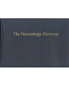 The Norumbega Harmony: Historic and Contemporary Hymn Tunes and Anthems from the New England Singing School Tradition