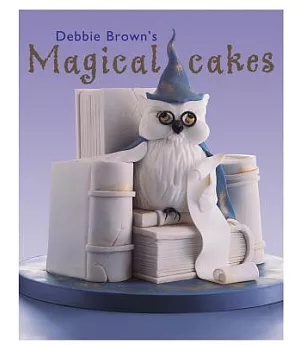 Debbie Brown’s Magical Cakes
