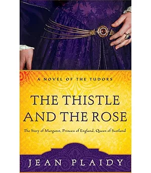 The Thistle and the Rose: The Tudor Princesses