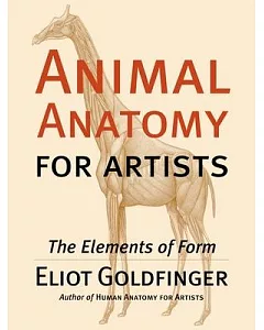 Animal Anatomy for Artists: The Elements of Form