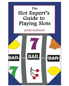 Slot Expert’s Guide to Playing Slots