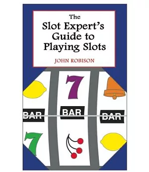 Slot Expert’s Guide to Playing Slots