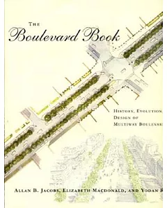The Boulevard Book: History, Evolution, Design of Mulitway Boulevards