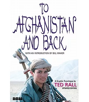 To Afghanistan and Back: A Graphic Travelogue