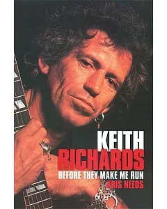 Keith Richards: Before They Make Me Run
