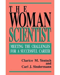 Woman Scientist: Meeting the Challenges for a Successul Career