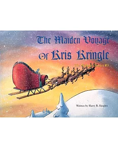 The Maiden Voyage of Kris Kringle