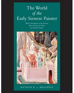 The World of the Early Sienese Painter