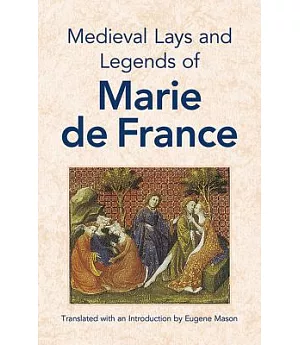 Medieval Lays and Legends of Marie De France