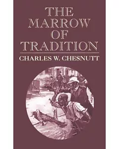 The Marrow of Tradition