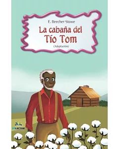 La Cabana Del Tio Tom / Uncle Tom’s Cabin