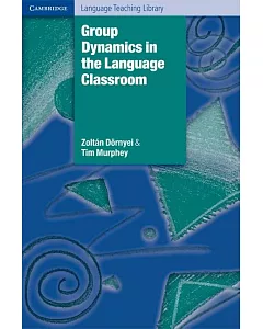 Group Dynamics in the Language Classroom