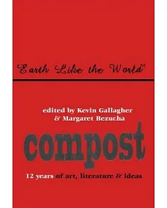 Greatest Hits: Twelve Years of Compost Magazine