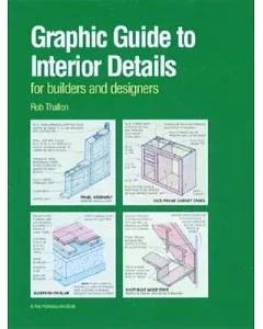 Graphic Guide to Interior Details: For Builders and Designers