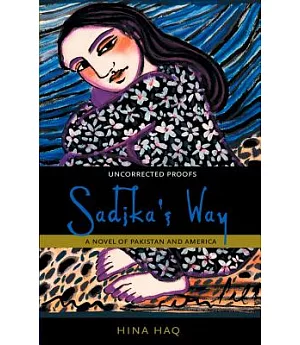 Sadika’s Way: A Novel of Pakistan and America