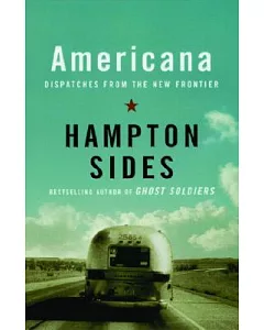 Americana: Dispatches from the New Frontier