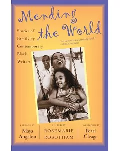 Mending the World: Stories of Family by Contemporary Black Writers