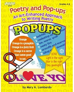 Poetry and Pop-Ups: An Art-Enchanced Approach to Writing Poetry / Grades 4-6