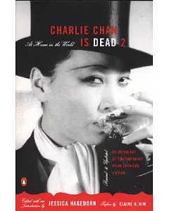 Charlie Chan Is Dead II: At Home in the World : An Anthology of Contemporary Asian American Fiction