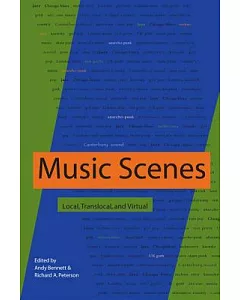 Music Scenes: Local, Translocal, and Virtual