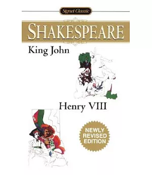 The Life and Death of King John/The Famous History of the Life of King Henry VIII: 2 in 1