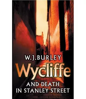 Wycliffe and Death in Stanley Street