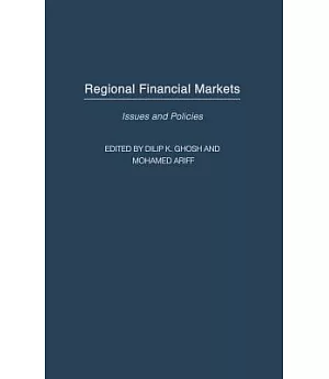 Regional Financial Markets: Issues and Policies