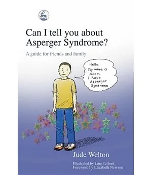 Can I Tell You About Asperger Syndrome?: A Guide for Friends and Family