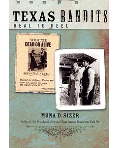 Texas Bandits: Real to Reel