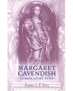 Margaret Cavendish: Gender, Genre, Exile